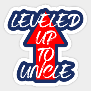 Leveled Up To Uncle Sticker